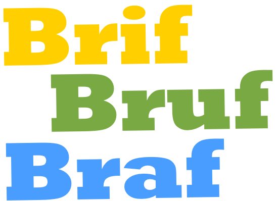 Brif Bruf Braf
